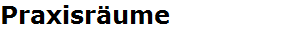 Praxisr�ume